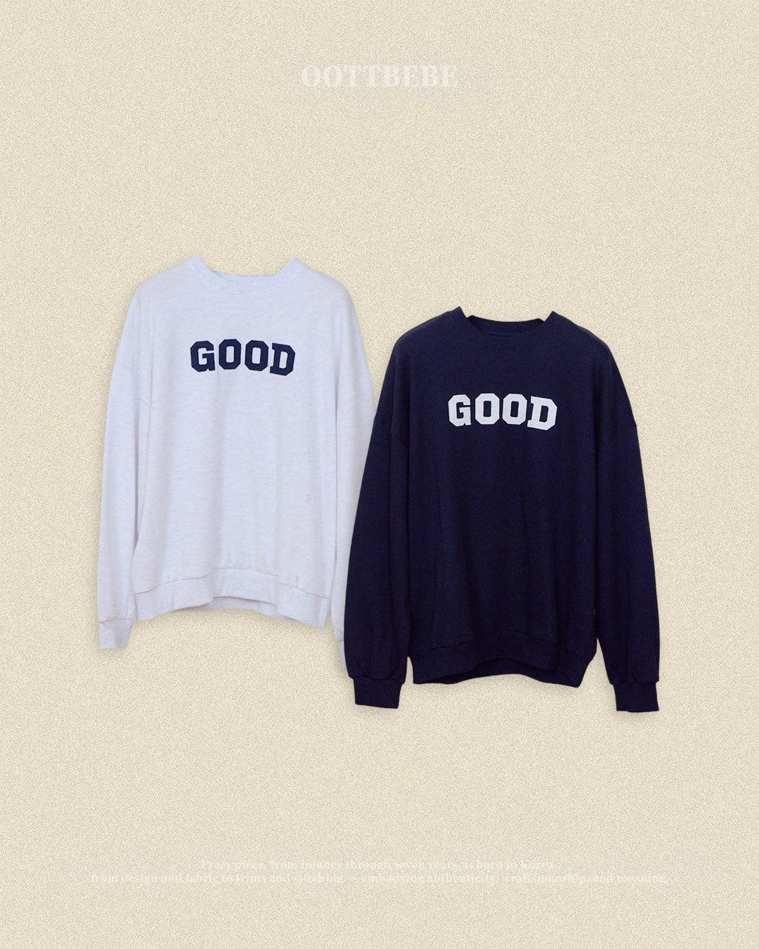 Oott Bebe GOOD Sweatshirt Adult