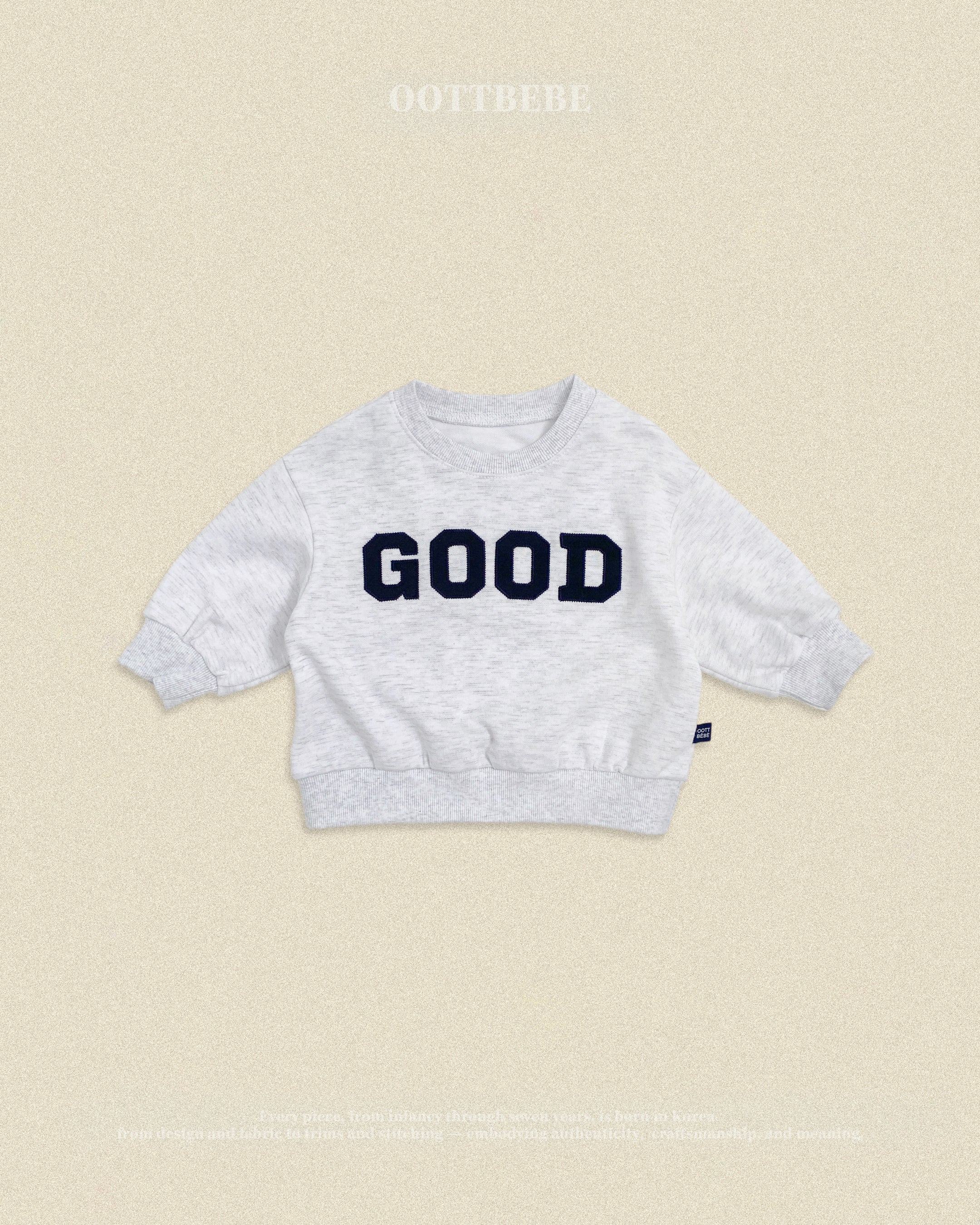 Oott Bebe GOOD Sweatshirt