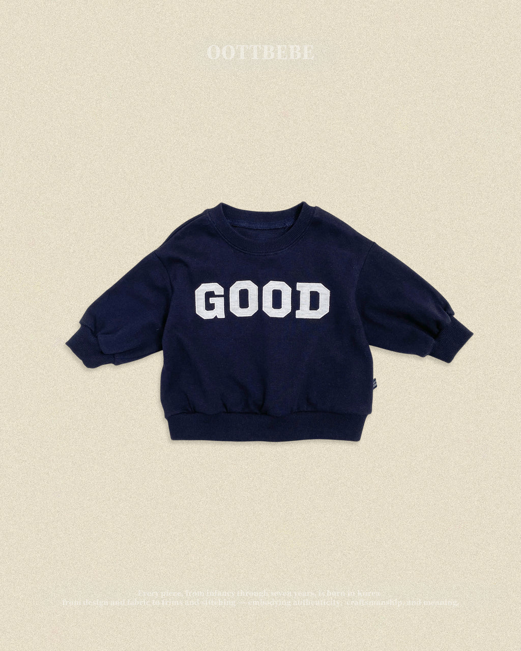 Oott Bebe GOOD Sweatshirt