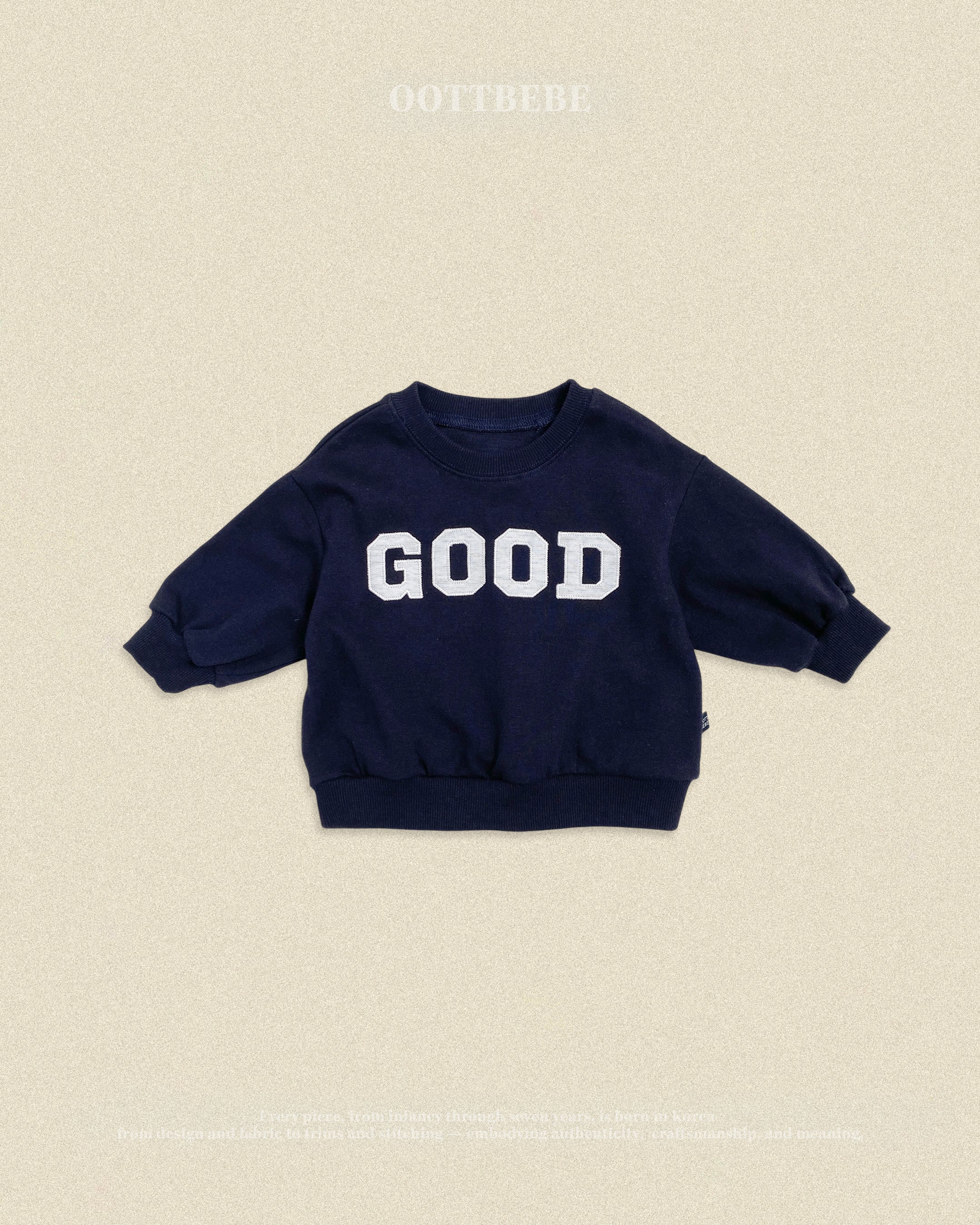 Oott Bebe GOOD Sweatshirt